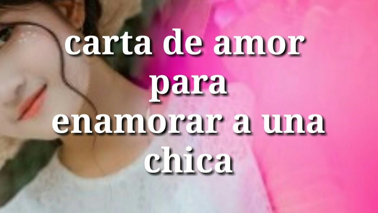 cartas de amor para enamorar a una mujer
