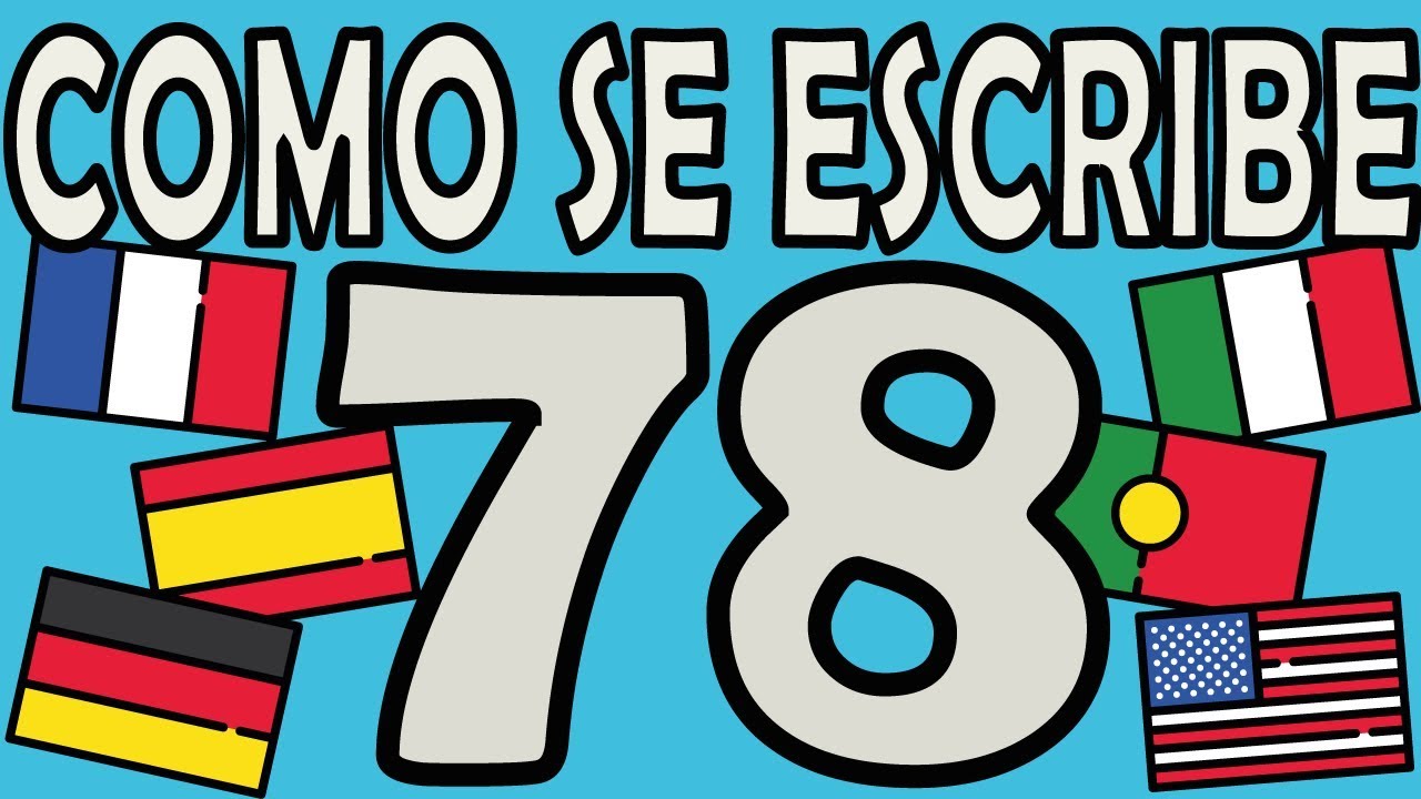 como se escribe 78 en letras