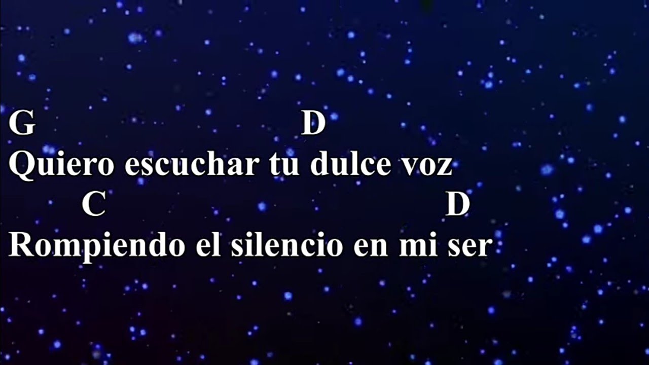 quiero escuchar tu dulce voz acordes