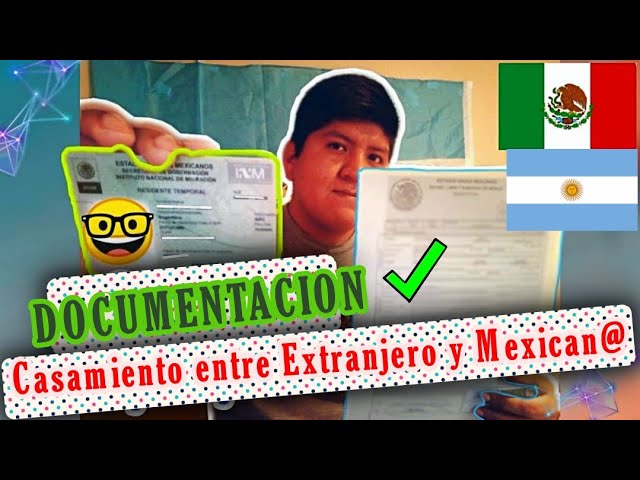 requisitos para casarse en méxico siendo extranjero