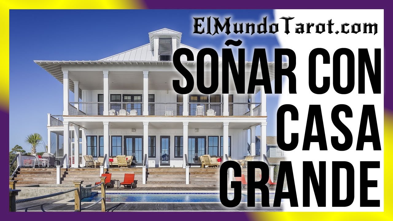 soñar con una casa grande y bonita
