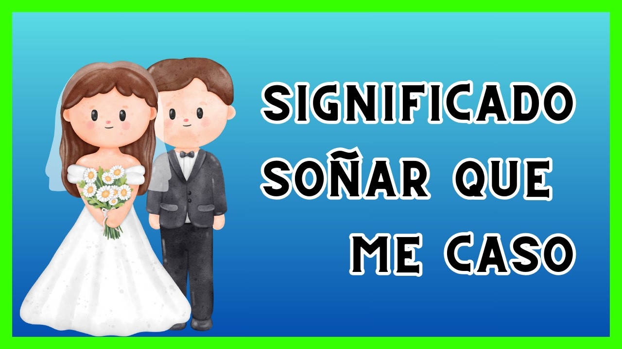 soñar que me caso con mi pareja