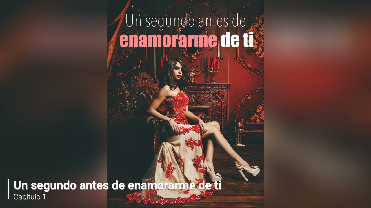un segundo antes de enamorarme de ti