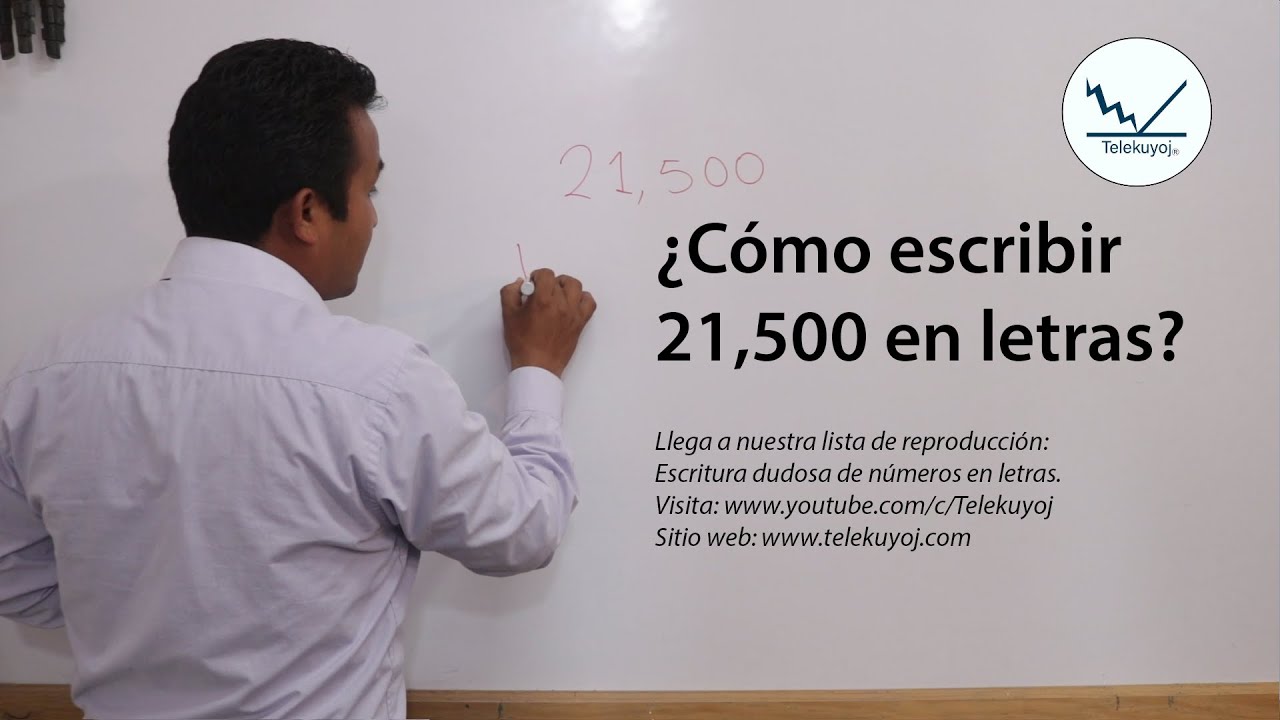 como se escribe 21 mil en letras