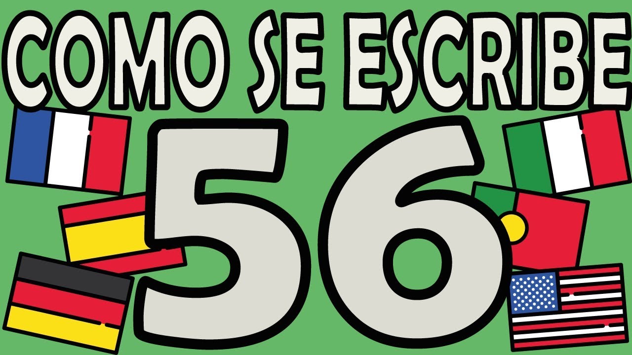 como se escribe 56 en letras