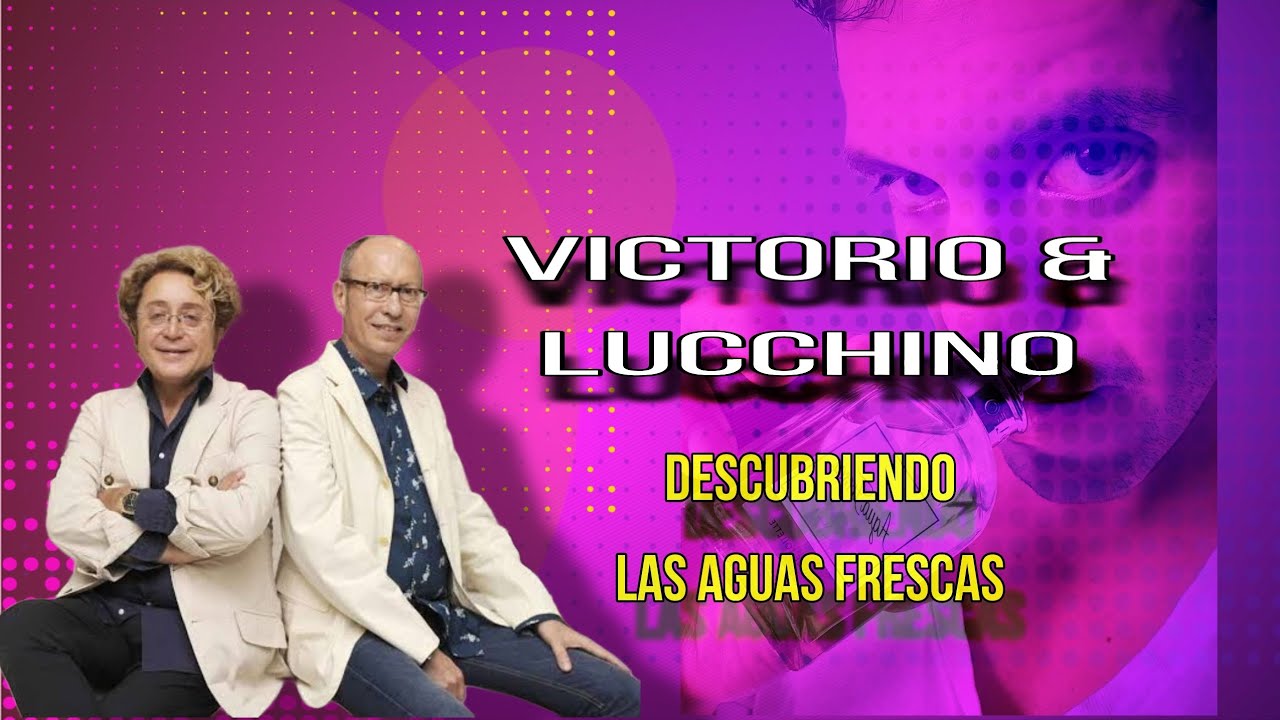 cual es la mejor agua de victorio y lucchino