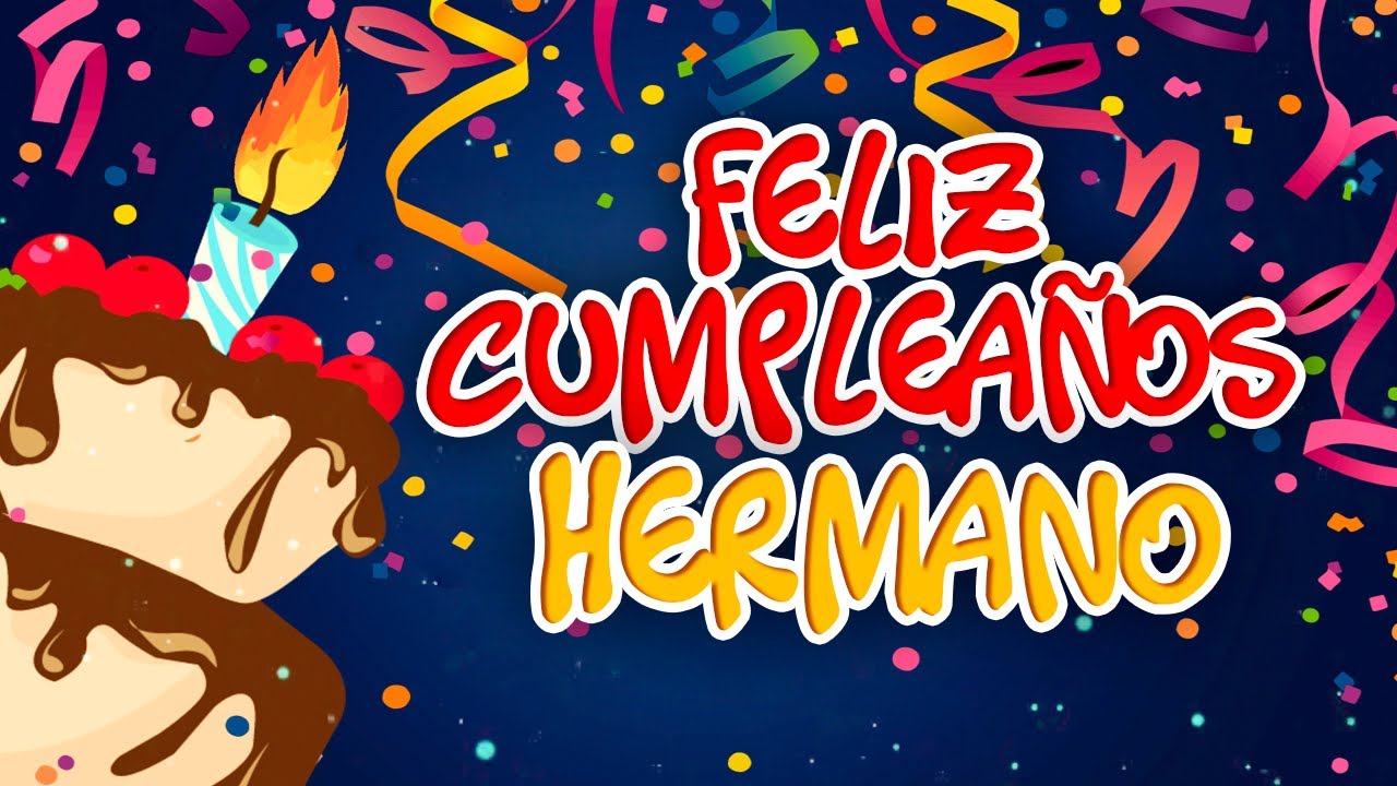 frases de feliz cumpleaños para un hermano