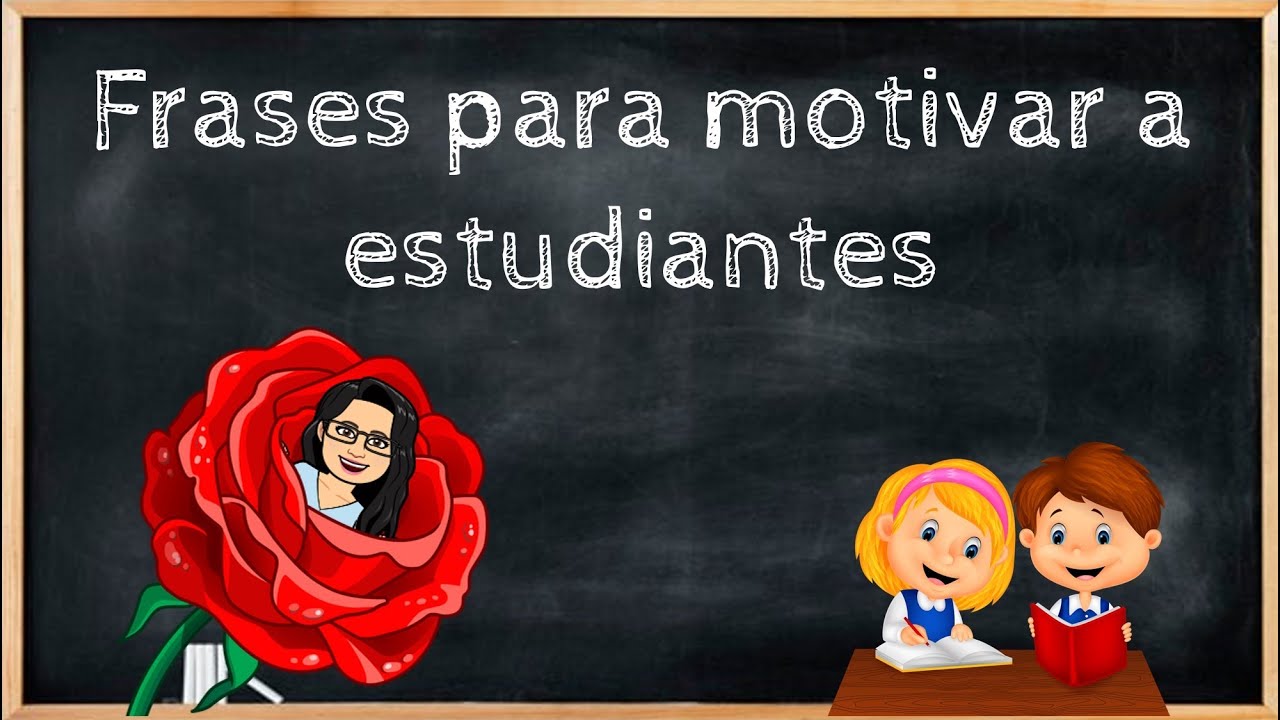 frases de motivacion para la escuela