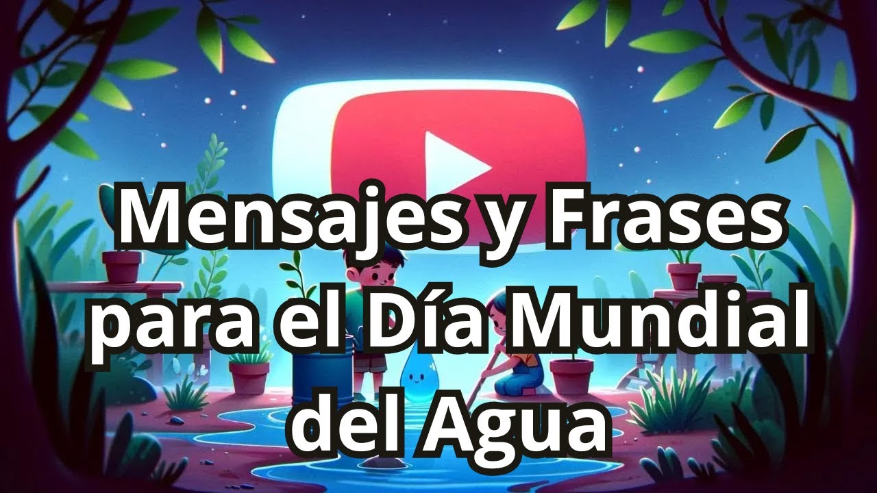 frases para el dia del agua