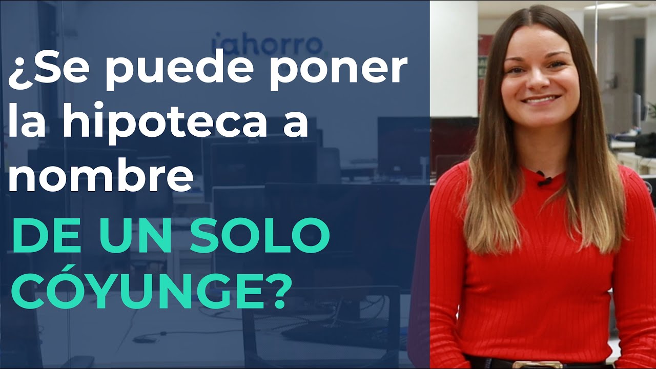 hipoteca a nombre de mi pareja y pagamos ambos