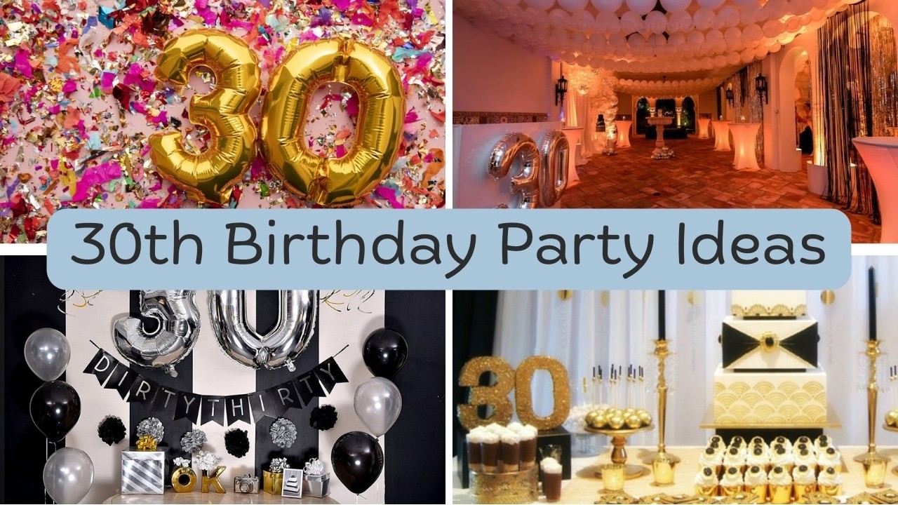 ideas para una fiesta de 30 años