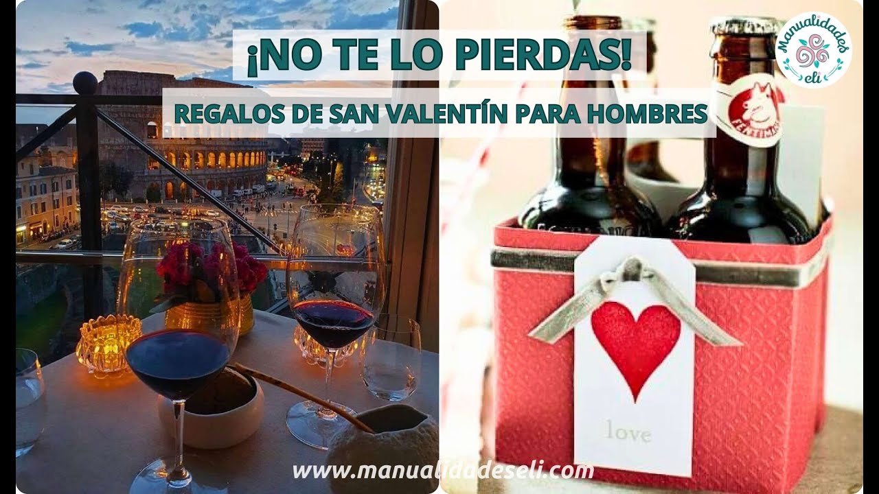 ideas regalo san valentin para hombre