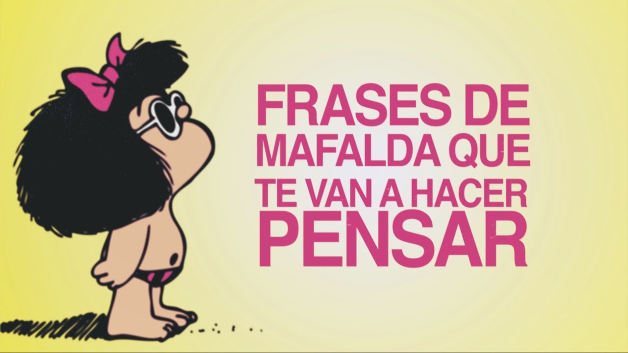 mafalda frases originales dia de la mujer