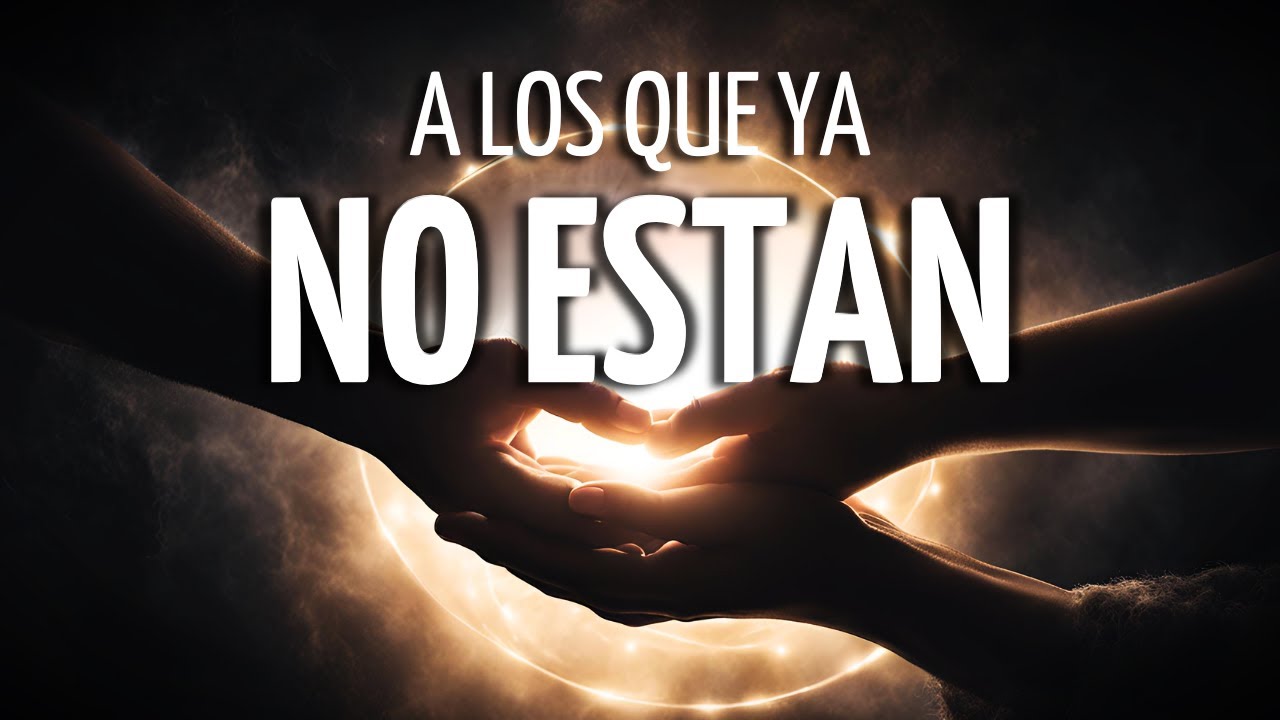 mensajes para despedir a un ser querido