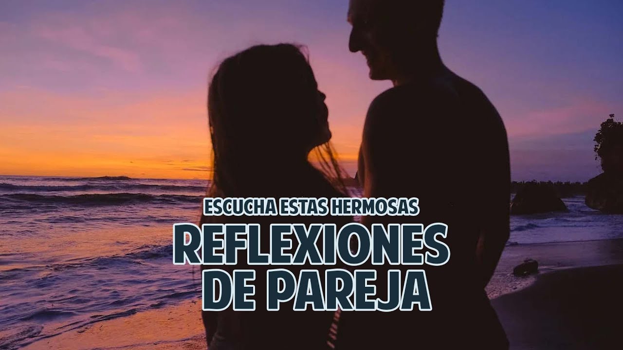 reflexiones frases para parejas en crisis