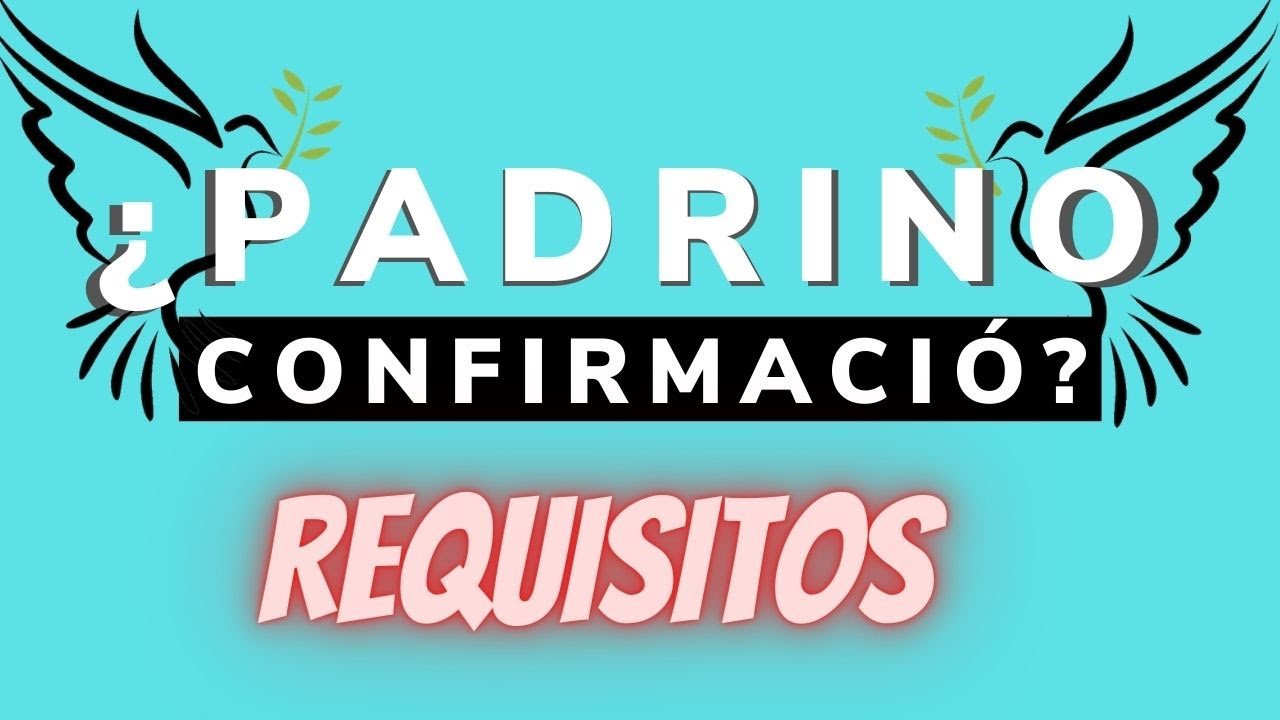 requisitos para ser padrino de confirmacion