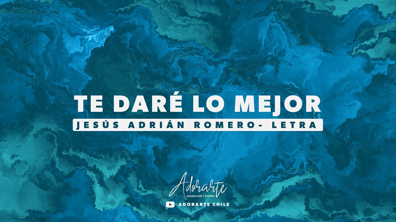 te dare lo mejor de mi vida letra