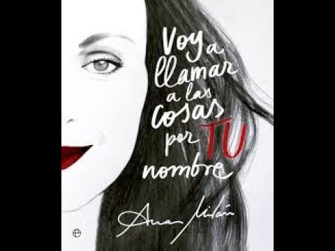 voy a llamar a las cosas por tu nombre