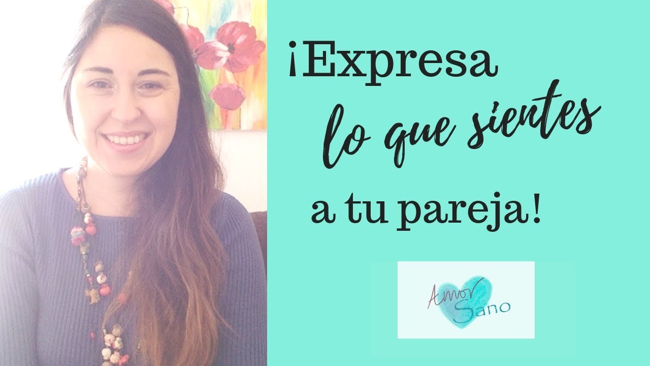 como expresar mis sentimientos a mi pareja