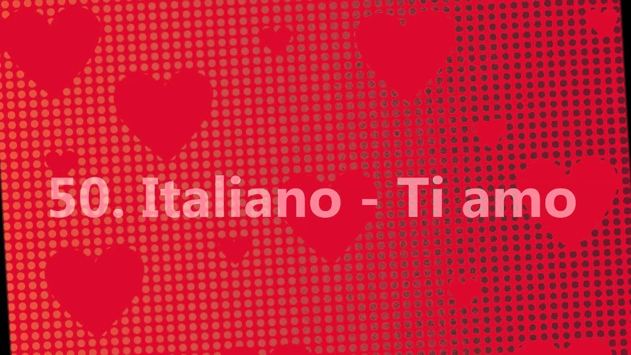 como se dice te amo en 100 idiomas