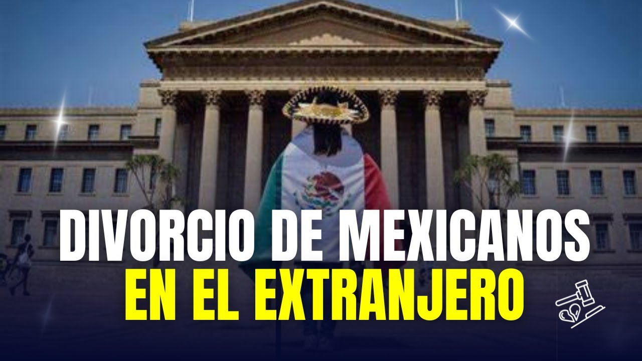 divorcio en el extranjero validez en méxico
