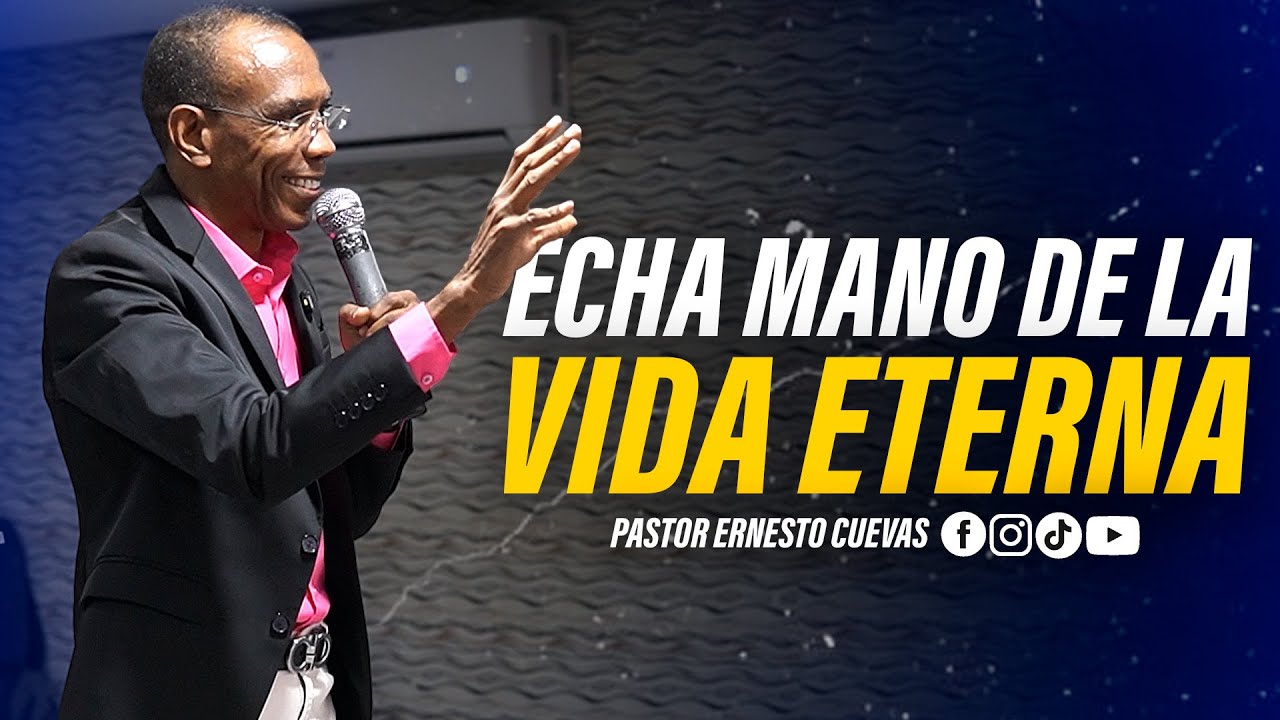echa mano de la vida eterna