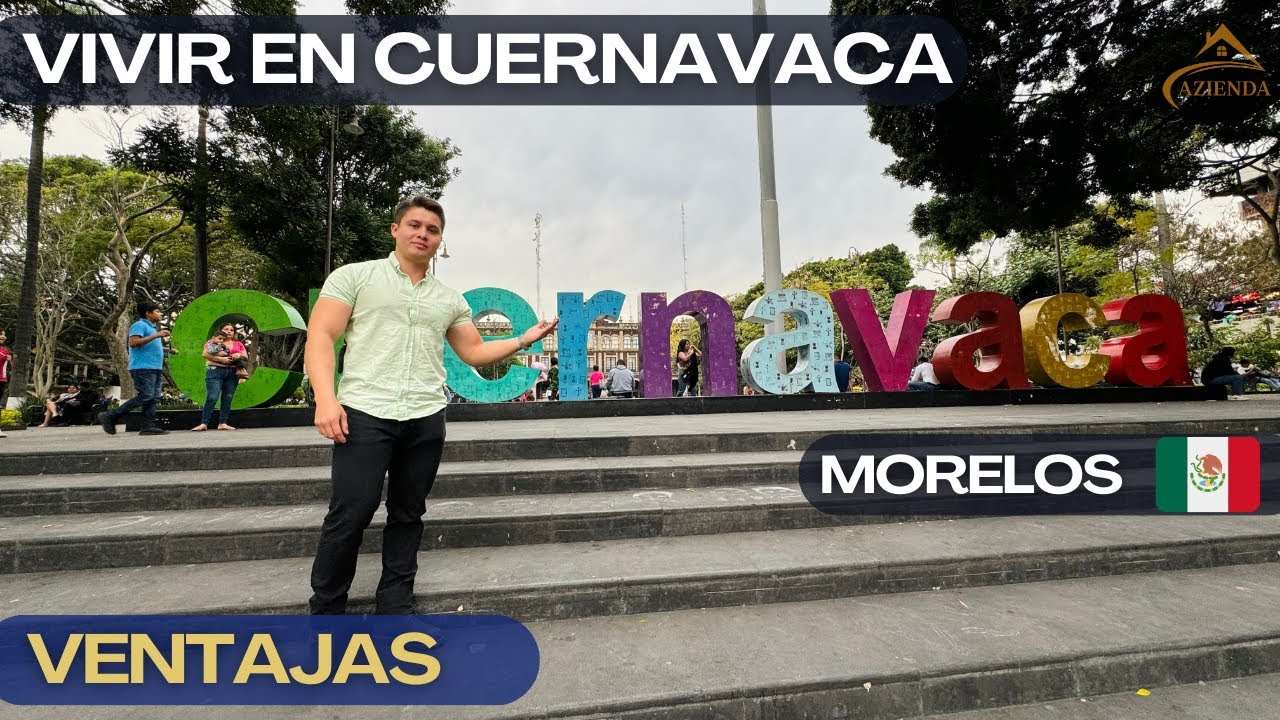 el mejor lugar para vivir en cuernavaca
