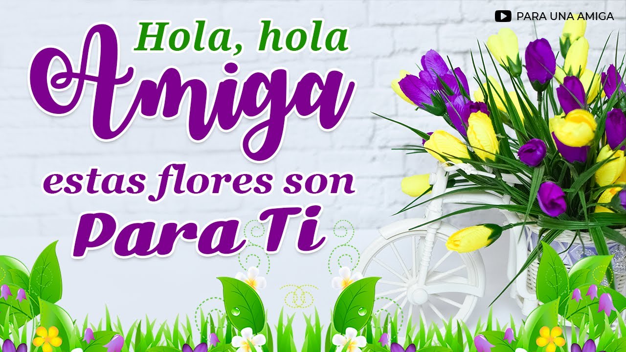 flores para una amiga muy especial