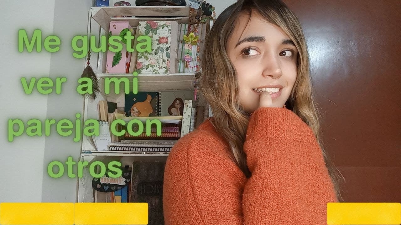 porque me gusta ver a mi pareja con otro