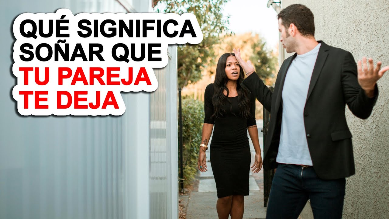 porque sueño que mi pareja me deja