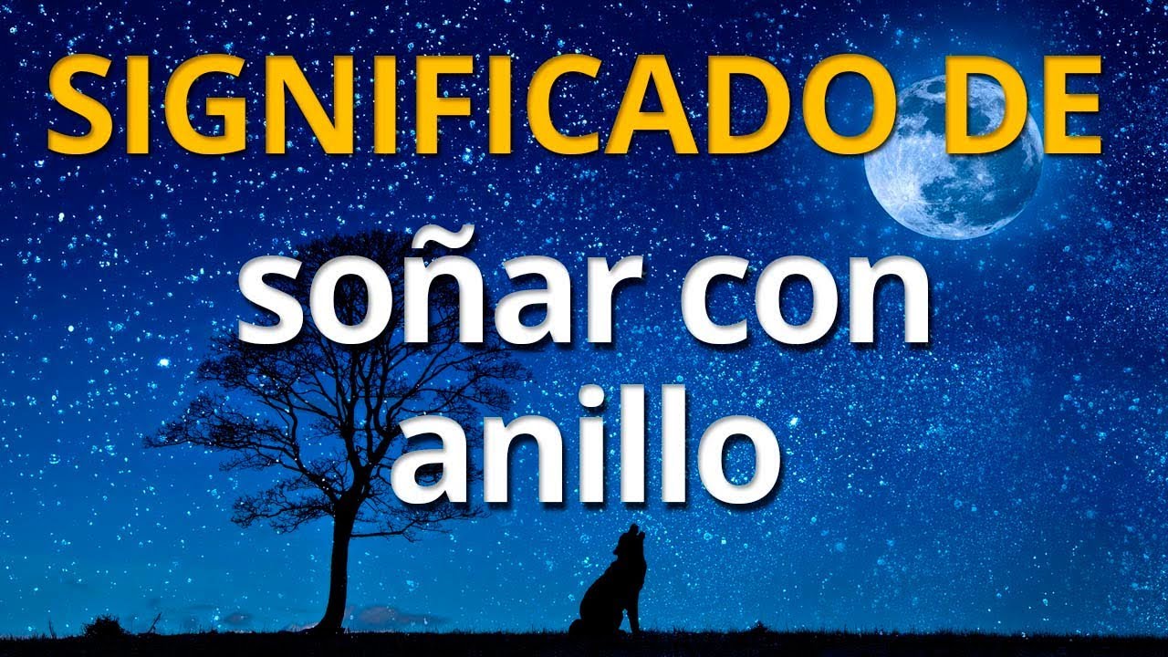 que significa soñar que te dan anillo de compromiso