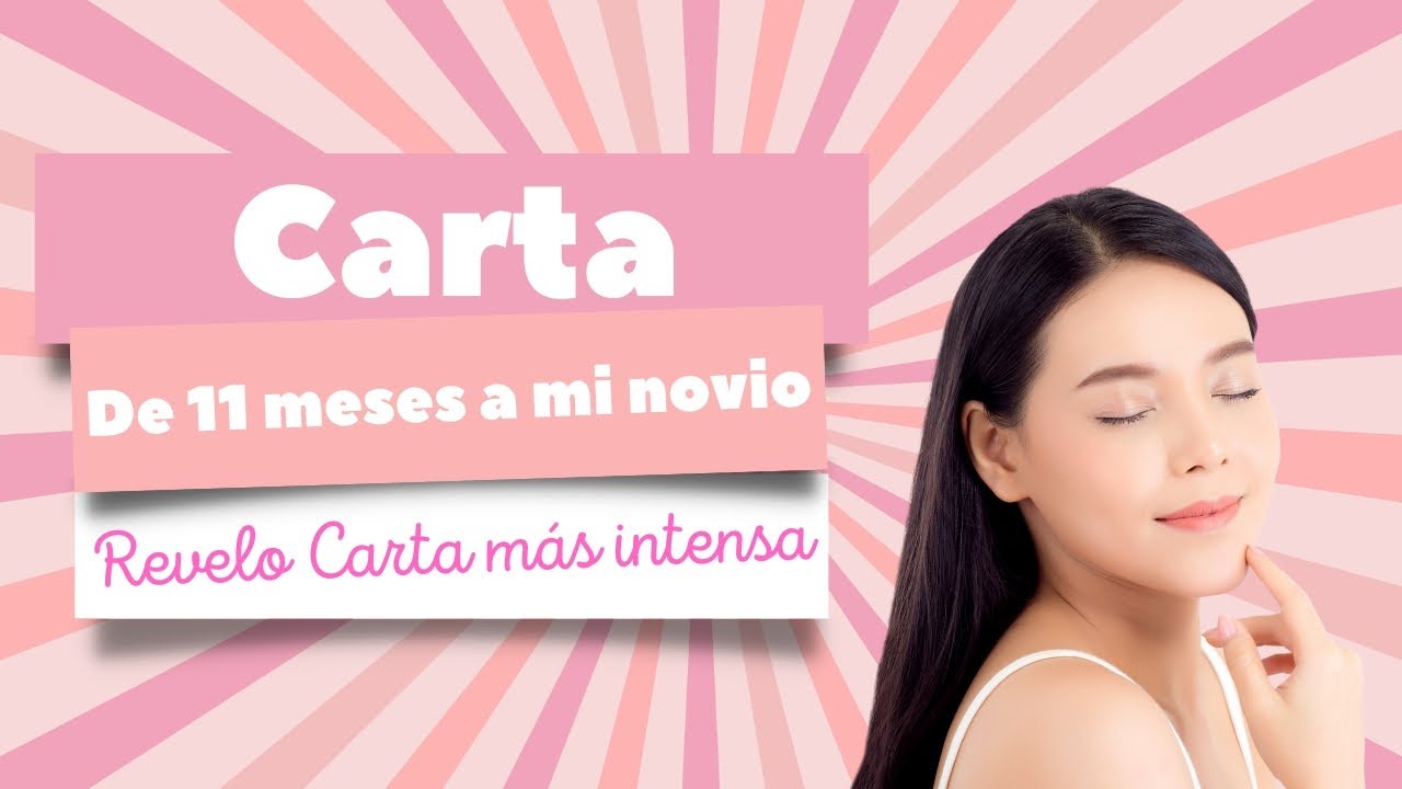 1 año y 11 meses de novios carta