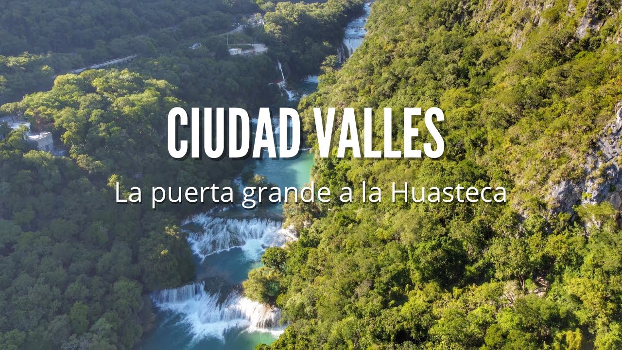 centros turisticos de ciudad valles san luis potosi