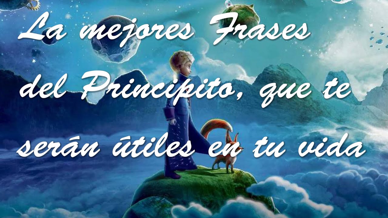 frases del principito sobre el camino