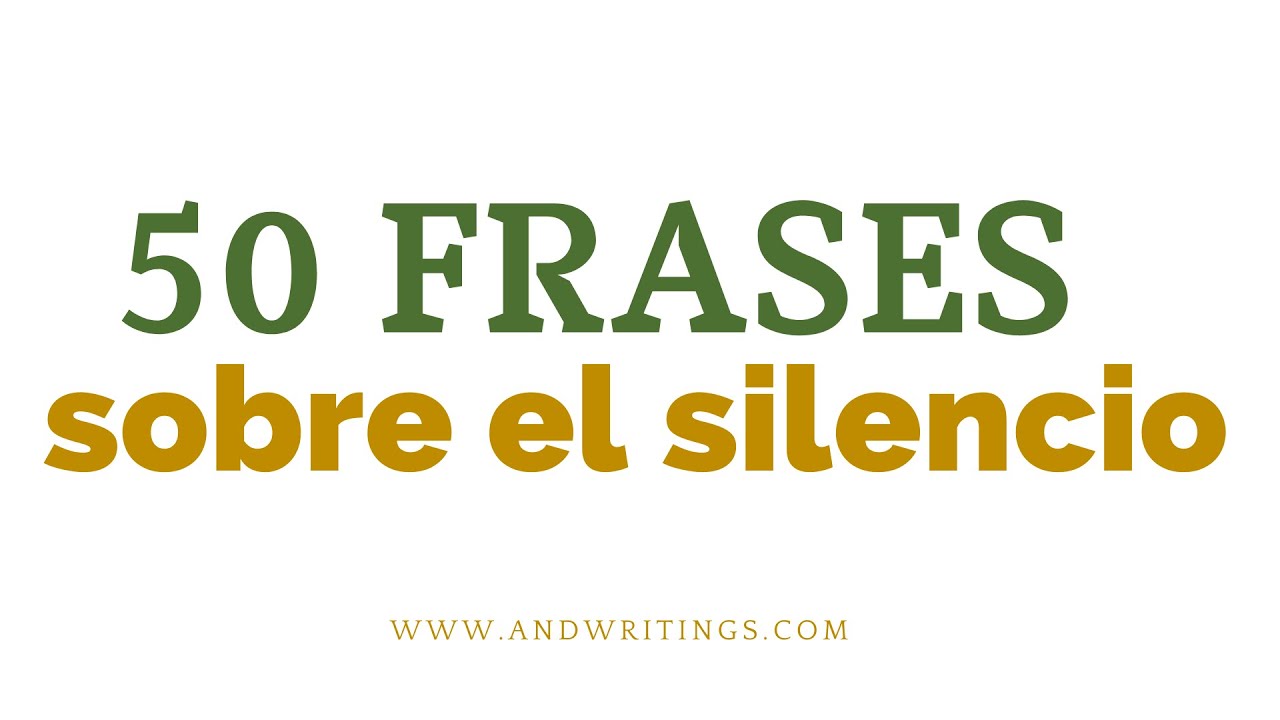 frases sobre silencio en el amor