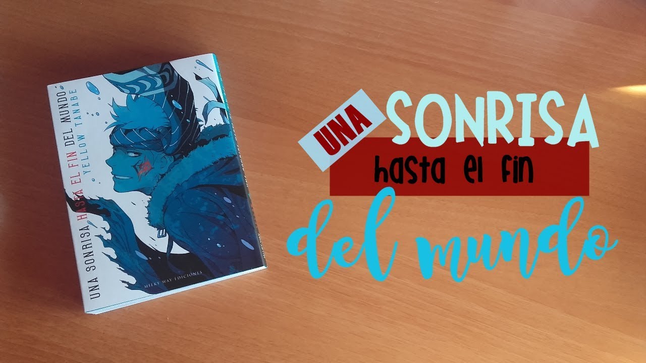 una sonrisa hasta el fin del mundo