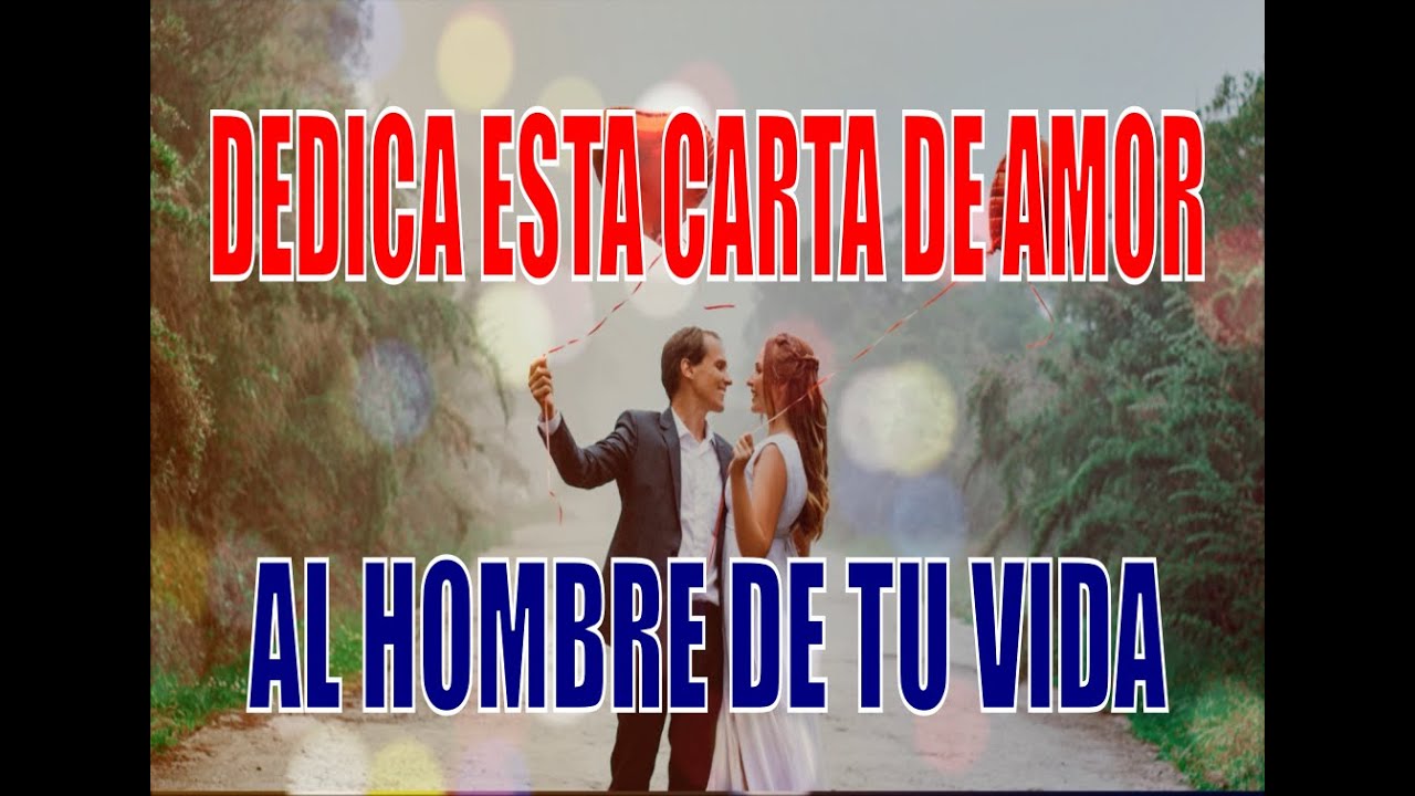 carta de amor para el hombre de mi vida