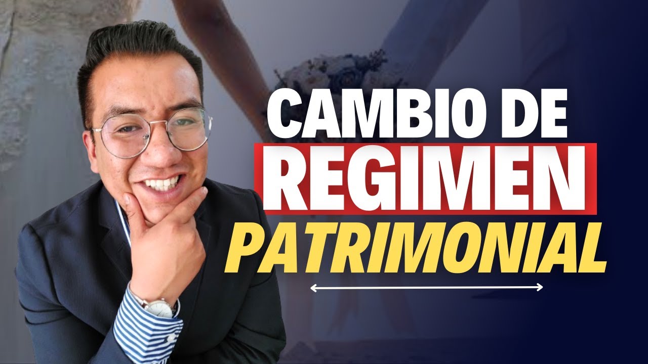 como cambiar el regimen matrimonial en mexico