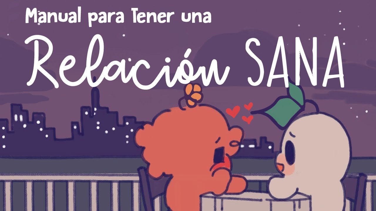 como tener una relación sana y duradera