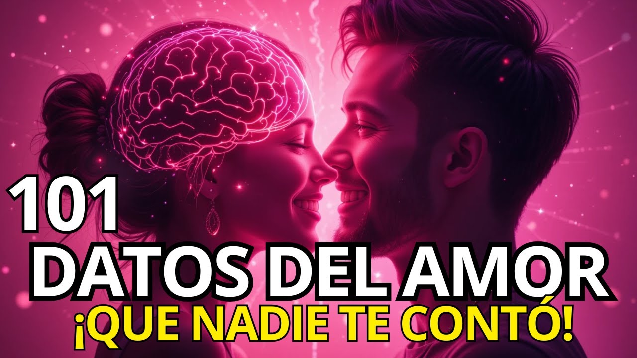 cosas que no sabias sobre el amor