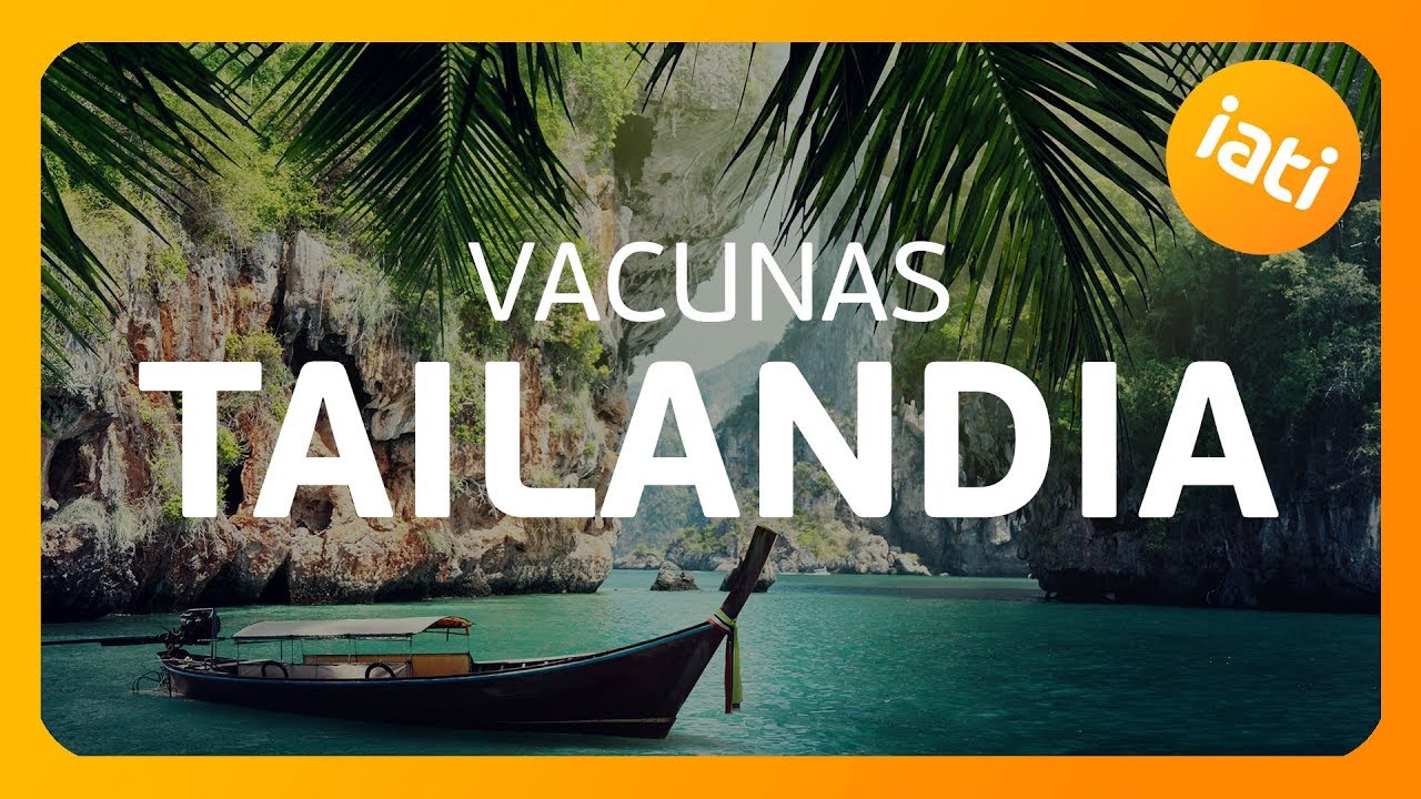 es necesario vacunarse para ir a tailandia