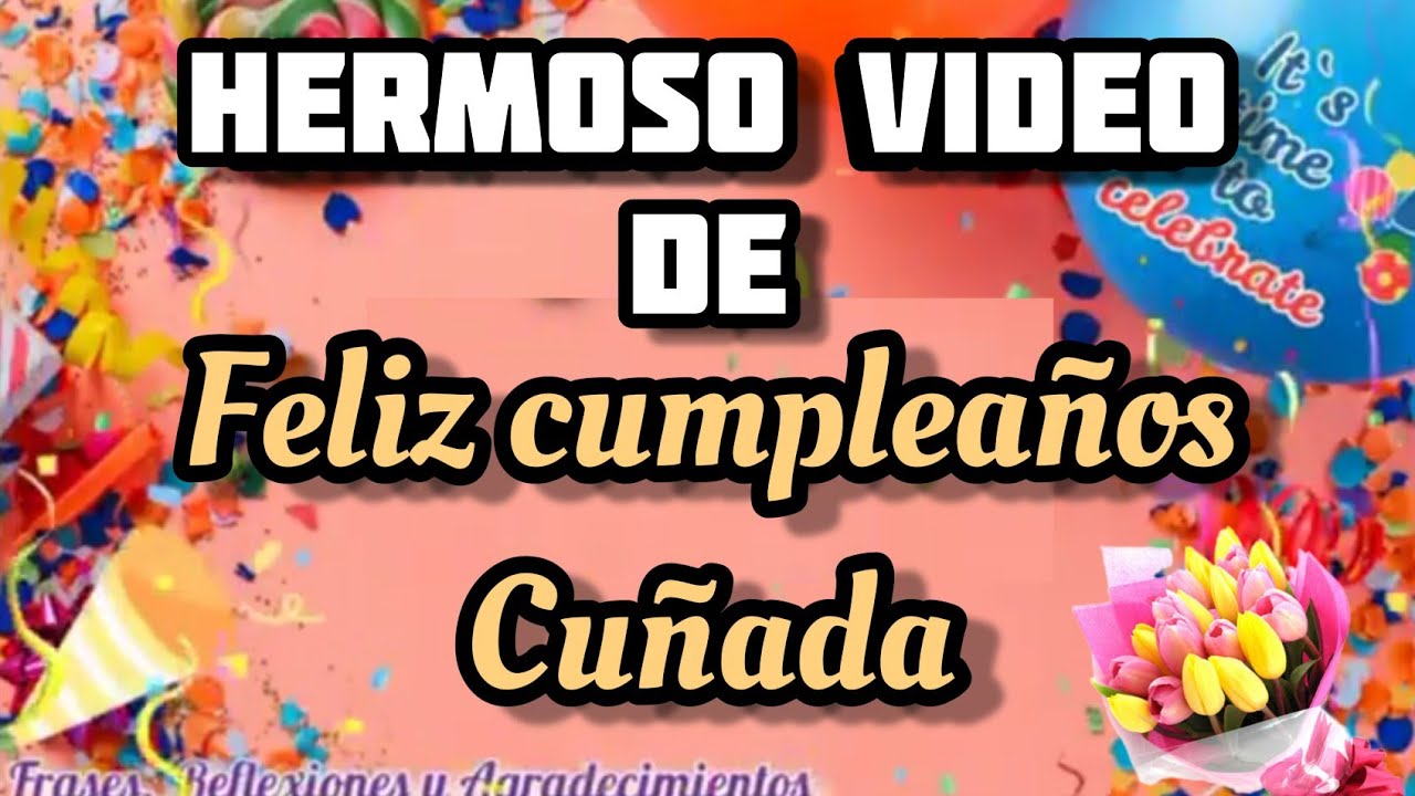 feliz cumpleaños a mi cuñada favorita