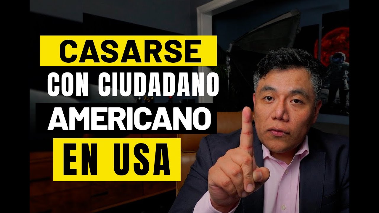 requisitos para casarse con un ciudadano americano en méxico